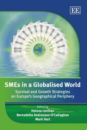 SMEs in a Globalised World Survival and Growth Strategies on Europe's Geographical Periphery