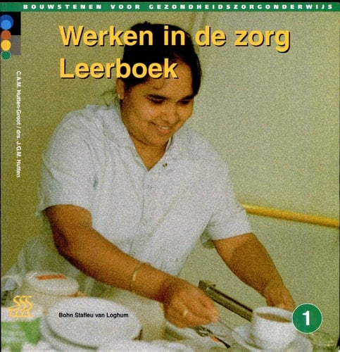 Werken in de zorg. Leer-, werk- en vaardighedenboek: niveau 1