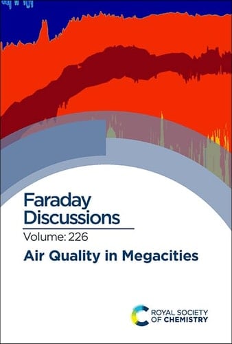 Air Quality in Megacities Faraday Discussion 226