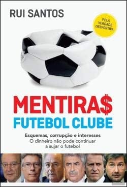 Mentiras Futebol Clube (Portuguese Edition)