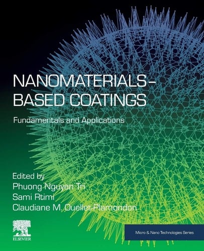Nanomaterials-Based Coatings Fundamentals and Applications