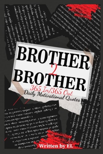 Brother 2 Brother: 365 In/365 Out Daily Motivational Quotes