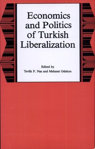 Economics and Politics of Turkish Liberalization