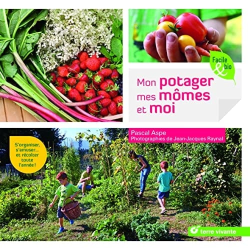 Mon potager, mes mômes et moi