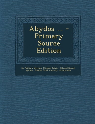 Abydos ... - Primary Source Edition