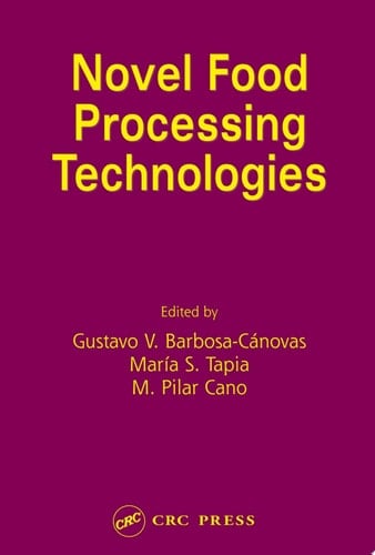 Novel Food Processing Technologies (Food Science and Technology Book 141)