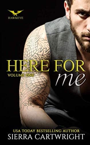 Here For Me: Volume One (Hawkeye Volume)