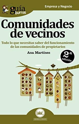 GuíaBurros Comunidades de vecinos Todo lo que necesitas saber del funcionamiento de las comunidades de propietarios.