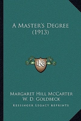 A Master's Degree (1913)