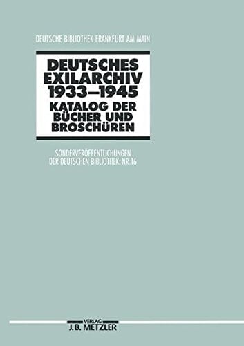 Deutsches Exilarchiv 19331945 Katalog der Bücher und Broschüren