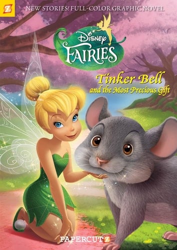Disney Fairies Graphic Novel #11: Tinker Bell and the Most Precious Gift