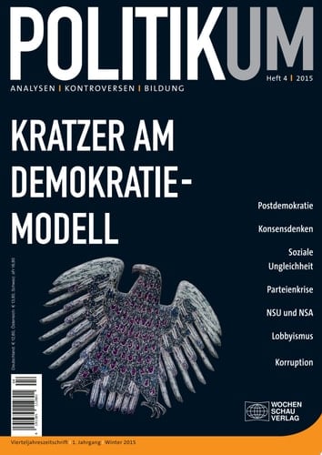 Kratzer am Demokratiemodell POLITIKUM 4/2015