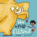 How to Feed an Elephant EBK