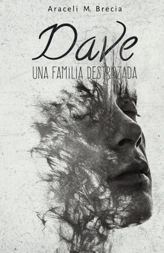 Dave Una Familia Destrozada