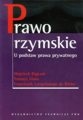 Prawo rzymskie u podstaw prawa prywatnego