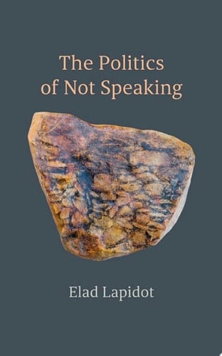 The Politics of Not Speaking