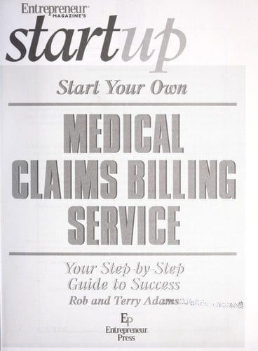 Start Your Own Medical Claims Billing Service Your Step-by-step Guide to Success