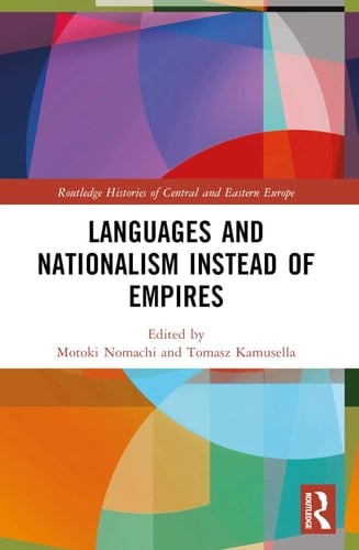Languages and Nationalism Instead of Empires