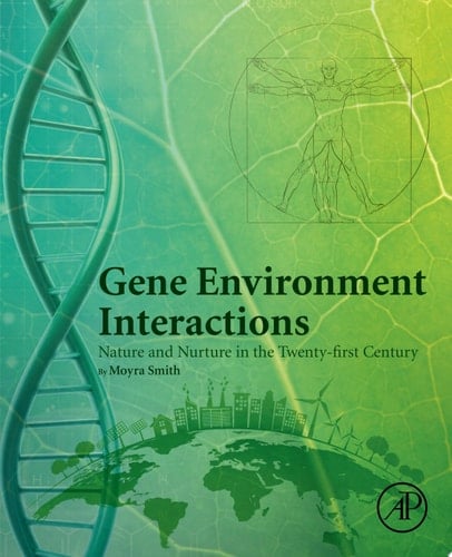 Gene Environment Interactions