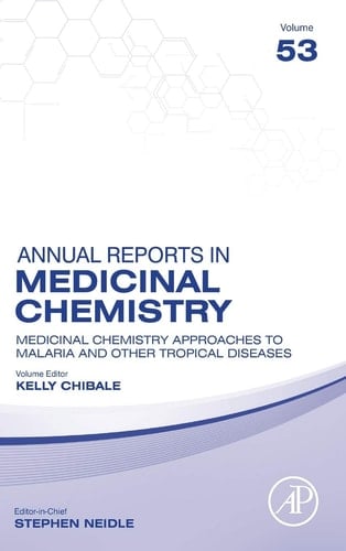 Medicinal Chemistry Approaches to Malaria and Other Tropical Diseases