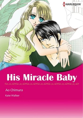 His Miracle Baby Harlequin Comics