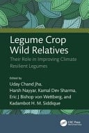 Legume Crop Wild Relatives Their Role in Improving Climate Resilient Legumes