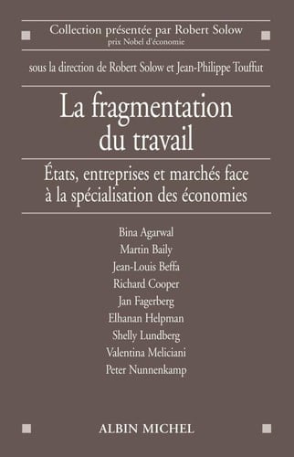 La fragmentation du travail États, entreprises et marchés face à la spécialisation des économies