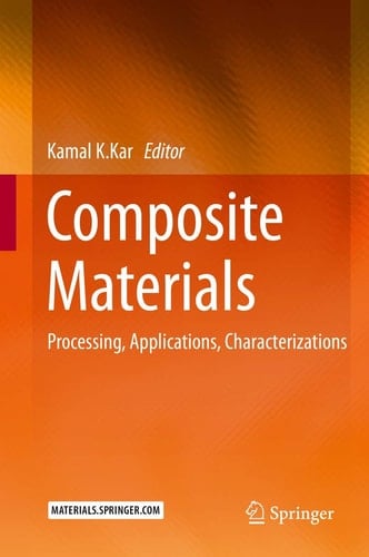 Composite Materials Processing, Applications, Characterizations
