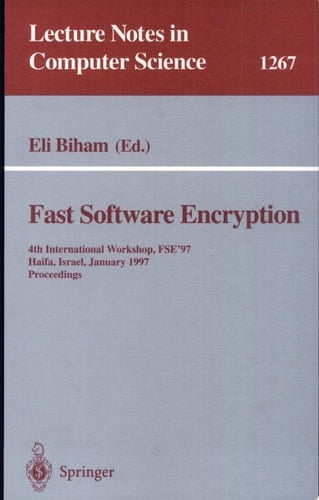 Fast Software Encryption 4th International Workshop, FSE'97, Haifa, Israel, January 20-22, 1997, Proceedings