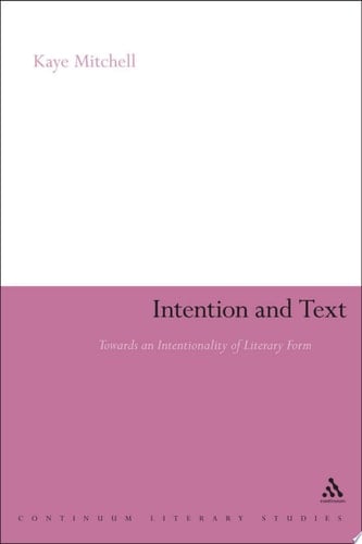 Intention and Text Towards an Intentionality of Literary Form