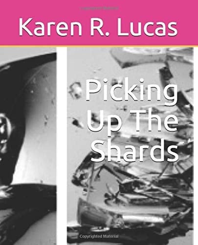 Picking Up the Shards