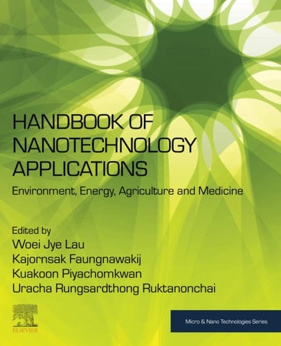 Handbook of Nanotechnology Applications Environment, Energy, Agriculture and Medicine