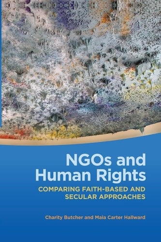 NGOs and Human Rights Comparing Faith-Based and Secular Approaches