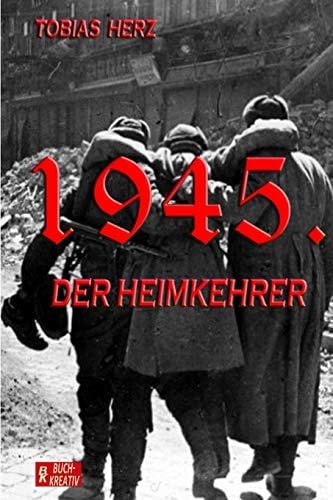 1945. Der Heimkehrer