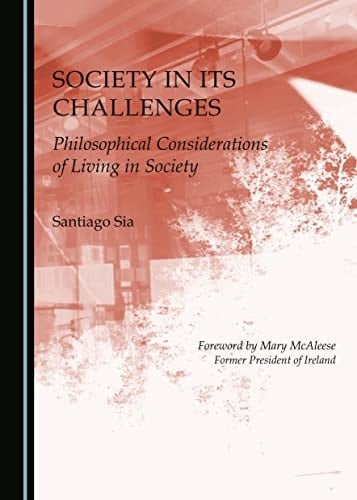 Society in Its Challenges Philosophical Considerations of Living in Society