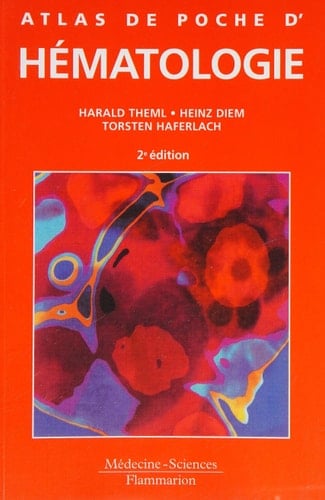 Atlas de poche d'hématologie diagnostic pratique morphologique et clinique ; 32 tableaux
