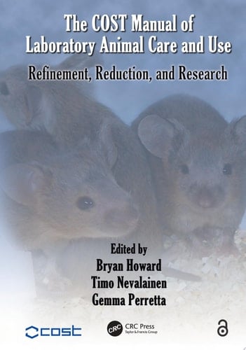 The COST Manual of Laboratory Animal Care and Use Refinement, Reduction, and Research
