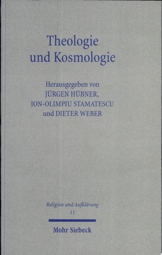 Theologie und Kosmologie Geschichte und Erwartungen für das gegenwärtige Gespräch