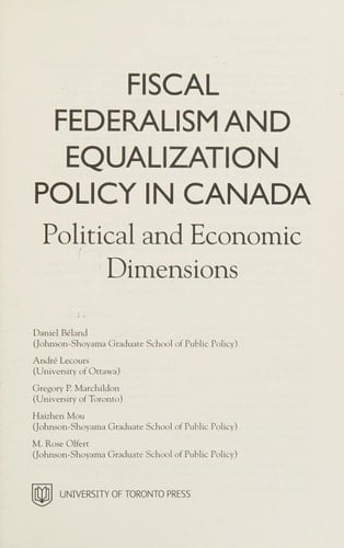 Fiscal Federalism and Equalization Policy in Canada Political and Economic Dimensions