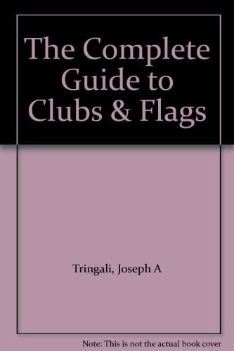 The Complete Guide to Clubs and Flags
