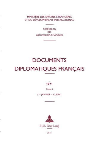 Documents diplomatiques français 1971 Tome I (1er janvier 30 juin)