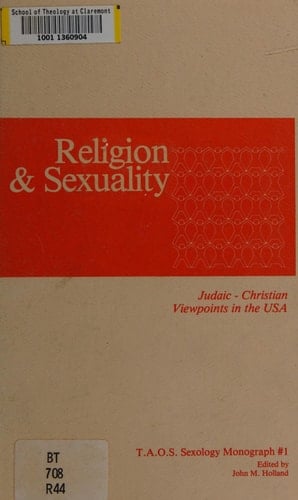 Religion & sexuality: Judaic-Christian viewpoints in the USA (Monograph / Association of Sexologists)