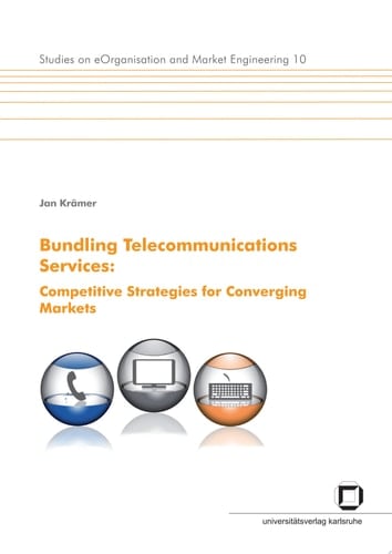 Bundling Telecommunications Services Competitive Strategies for Converging Markets