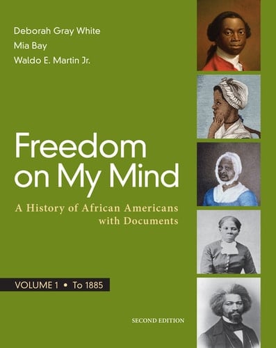 Freedom on My Mind, Volume 1 A History of African Americans, with Documents