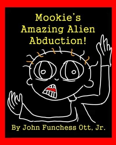 Mookie's Amazing Alien Abduction!
