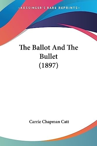 The Ballot And The Bullet (1897)