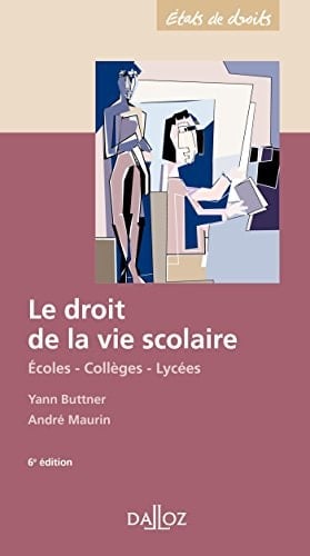 Le droit de la vie scolaire écoles, collèges, lycées