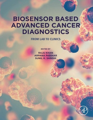 Biosensor Based Advanced Cancer Diagnostics From Lab to Clinics