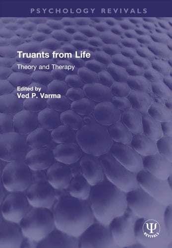 Truants from Life Theory and Therapy
