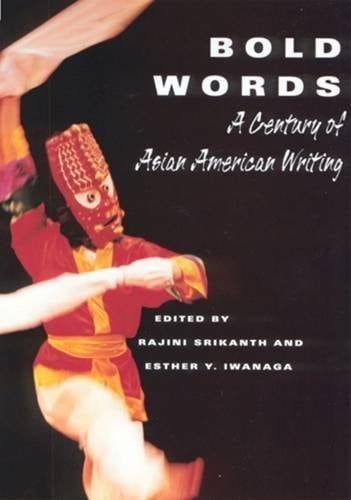 Bold Words A Century of Asian American Writing